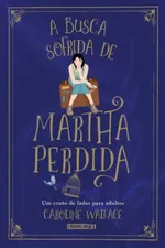 Capa de A Busca Sofrida de Martha Perdida