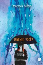 Cover of Inventei você?