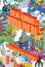 Cover of Bem-vindo à Vida Real