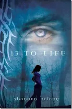 Cover of 13 to Life: A Werewolf's Tale