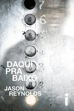 Cover of Daqui Pra Baixo