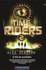 Cover of Time Riders: O Dia do Predador