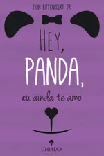 Cover of Hey, Panda, eu ainda te amo