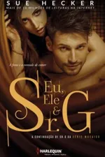 Cover of Eu, Ele e Sr. G