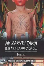 Cover of Ay Kakyri Tama: Eu moro na cidade