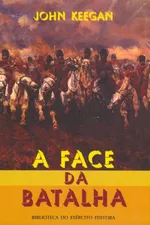 Cover of A Face da Batalha