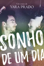 Cover of Sonho De Um Dia