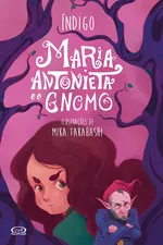 Cover of Maria Antonieta e o Gnomo