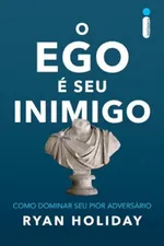 Cover of O Ego é Seu Inimigo