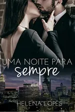 Cover of Uma Noite Para Sempre