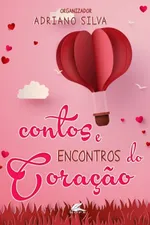 Cover of CONTOS E ENCONTROS DO CORAÇÃO