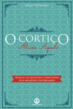 Cover of O cortiço: Com seleção de questões comentadas dos melhores vestibulares