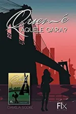 Cover of Quem é Aquele Cara - Cadê Aquela Garota