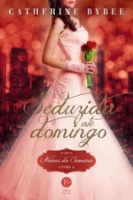 Cover of Seduzida Até Domingo