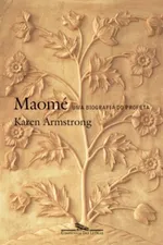 Cover of Maomé, uma Biografia do Profeta