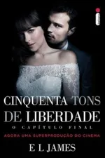 Cover of Cinquenta tons de liberdade: O capítulo final