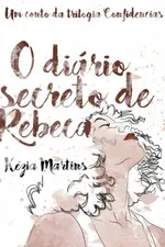 Cover of O diário secreto de Rebeca