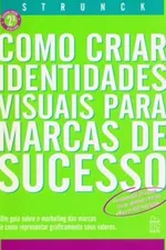 Cover of Como Criar Identidades Visuais para Marcas de Sucesso