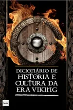 Cover of Dicionário de história e cultura da Era Viking