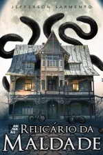 Cover of Relicário da maldade