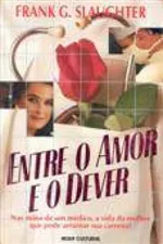 Cover of Entre o Amor e o Dever