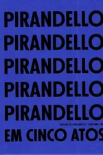 Cover of Pirandello em cinco atos