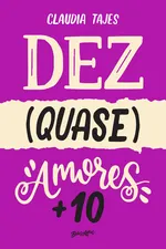 Cover of Dez (Quase) Amores