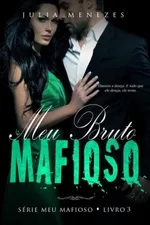 Cover of Meu Bruto Mafioso