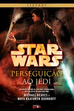 Cover of Star Wars: Perseguição ao Jedi