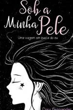 Cover of Sob a Minha Pele
