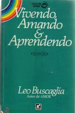 Cover of Vivendo, amando e aprendendo