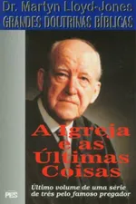 Cover of A Igreja e as Últimas Coisas