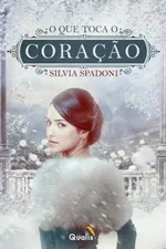 Cover of O que toca o coração