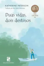 Cover of Duas Vidas, Dois Destinos