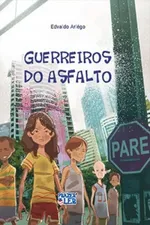 Cover of Guerreiros do Asfalto