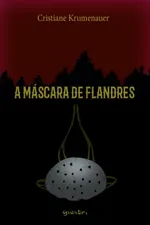 Cover of A máscara de flandres