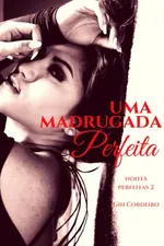 Cover of Uma Madrugada Perfeita