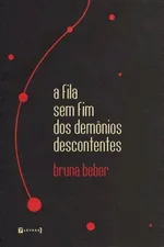 Cover of A fila sem fim dos demônios descontentes