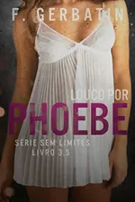 Cover of Louco por Phoebe