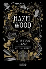 Cover of Hazel Wood: A Origem do Azar