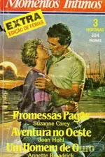Cover of Promessas Pagãs  /  Aventura no Oeste  /  Um Homem de Ouro
