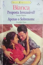 Cover of Proposta Irrecusavel !  /  Apenas o sobrenome