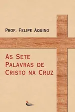 Cover of As sete palavras de Cristo na cruz
