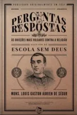 Cover of Perguntas e Respostas & Escola Sem Deus
