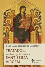 Cover of Tratado da Verdadeira Devoção à Santíssima Virgem