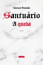 Cover of Santuário - A Queda