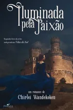 Cover of Iluminada pela Paixão