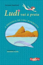 Cover of Ludi vai à Praia: a Odisseia de uma Marquesa
