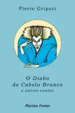 Cover of O Diabo De Cabelo Branco