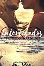 Cover of Interligados: Proibido Para Mim